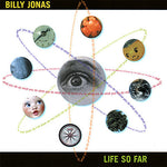 the album cover for Billy Jonas - Life So Far