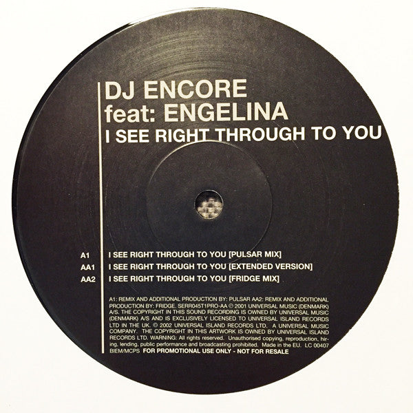 DJ Encore Feat: Engelina : I See Right Through To You (12", Promo)