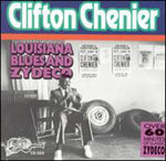 the album cover for Clifton Chenier - Louisiana Blues & Zydeco