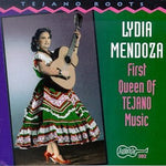 the album cover for Lydia Mendoza - First Queen Of Tejano Music