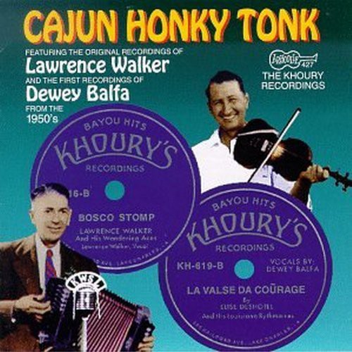 the album cover for Cajun Honky Tonk - Cajun Honky Tonk: Khoury Recordings / Various