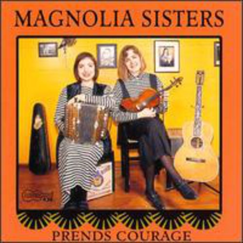 Magnolia Sisters - Prends Courage (CD)