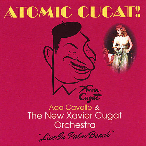 the album cover for Ada Cavallo & The New Xavier C - Atomic Cugat!