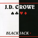 the album cover for J.D. Crowe - Blackjack