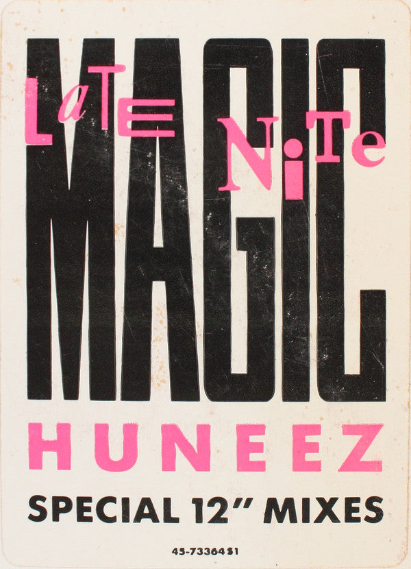 Late Nite Magic* : Huneez (Special 12" Mixes) (12")