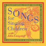 the album cover for John Langstaff - Songs for Singing Children
