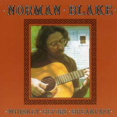 the album cover for Norman Blake - Whiskey Before Breakfast