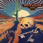 David Nelson Band* : Keeper Of The Key (CD)