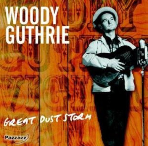 the album cover for Woody Guthrie - Great Dust Storm