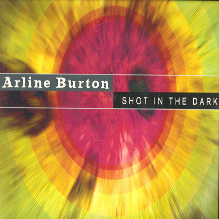 Arline Burton : Shot In The Dark (12")