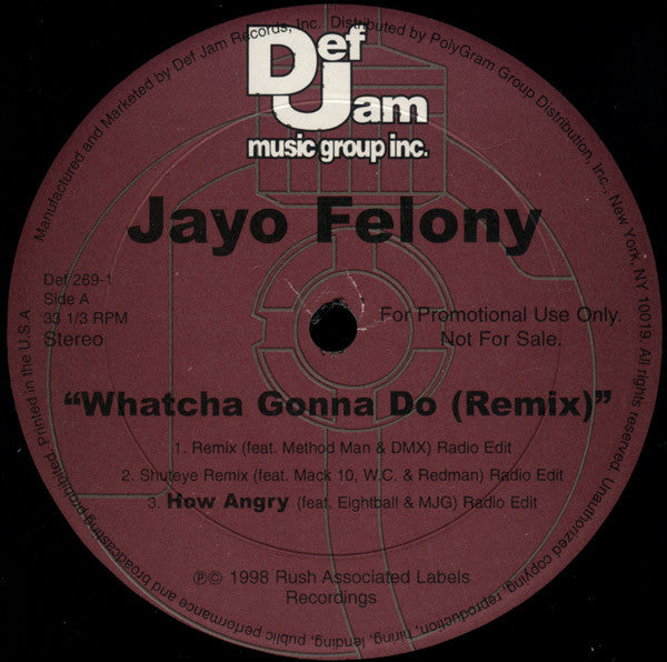 Jayo Felony : Whatcha Gonna Do (Remix) (12", Promo)
