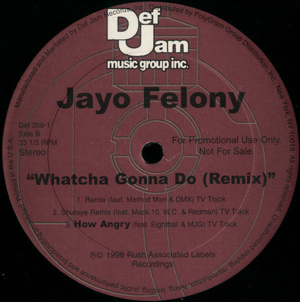 Jayo Felony : Whatcha Gonna Do (Remix) (12", Promo)