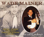 Wade Mainer - No estoy mirando hacia atrás (CD)