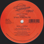Jason Nevins Presents Xtra Strength : You Are My All / Just A Little (12")