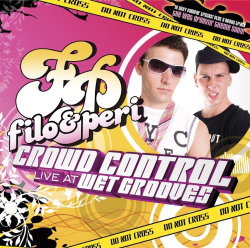 the album cover for Filo & Peri - Crowd Control-Live At Wetgrooves