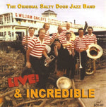 the album cover for Original Salty Dogs - Live and Incredible