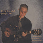 the album cover for David Rosenthal - Speak to Me