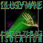 Lil Ugly Mane : Mista Thug Isolation (2xLP, Album, RE)