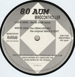 80 Aum : Mindcontroller (The Remixes) (12")