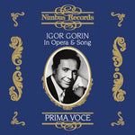 the album cover for Igor Gorin - Prima Voce: In Opera & Song