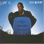 Too $hort - La vida es demasiado corta (CD)
