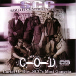 the album cover for South Central Cartel - Cartel Or Die...SCC's Most Gansta: The Greatest Hits