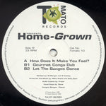 Home-Grown : How Does It Make You Feel? (12")
