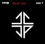 CCCP* : Liquid Sky (Mix 1) (12", Maxi)