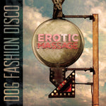 Dog Fashion Disco : Erotic Massage (2xCD, Album, Ltd)