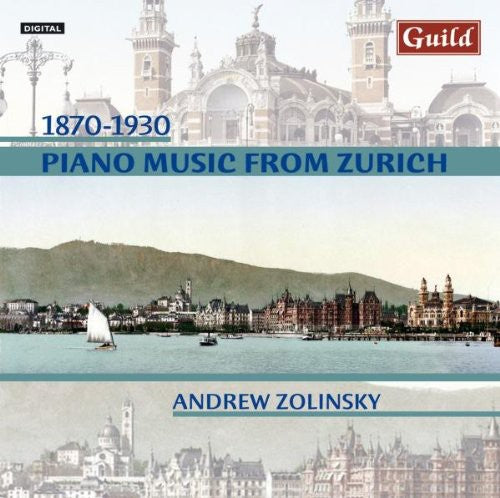 the album cover for Andrew Zolinsky - Piano Music from Zurich 1870-1930
