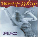 the album cover for Nancy Kelly - Live Jazz