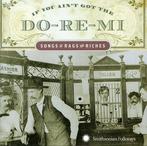 Various Artists - If You Ain't Got The Do-Re-Mi Songg Of Rags and Riches (CD)