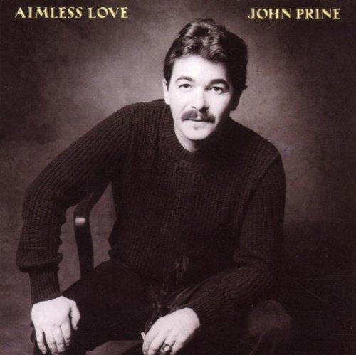 John Prine - Aimless Love (CD)