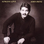 John Prine - Aimless Love (CD)