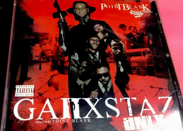 Point Blank (5) : Ganxstaz Only (CDr, Comp, RE)