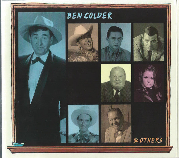 Ben Colder : Eskimos, Mean Old Queens And Little Bitty Steers (CD, Album, Comp)