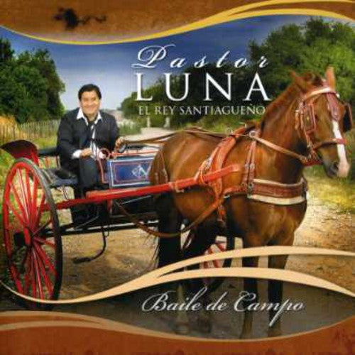 the album cover for Pastor Luna - Baile de Campo