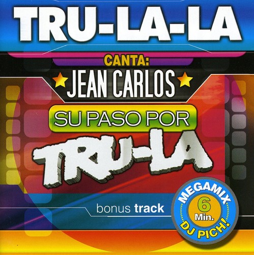 the album cover for Tru La La - Jean Carlos Su Paso Pro Tru la la