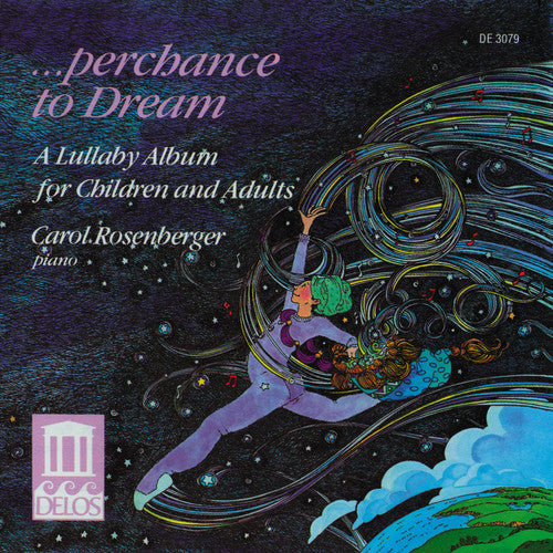 the album cover for Carol Rosenberger - Perchance to Dream