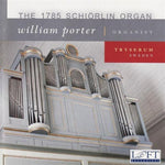 the album cover for William Porter - 1785 Schiorlin Organ