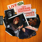 the album cover for Lorraine Desmarais Trio - Live Au Club Soda