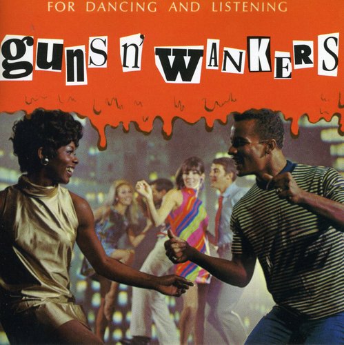 the album cover for Guns N Wankers - Guns N' Wankers