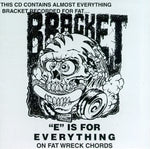 the album cover for Bracket - E Is For Everything