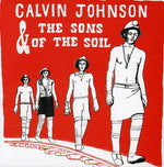 the album cover for Calvin Johnson - Calvin Johnson & the Sons of the Soil