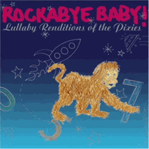 the album cover for Rockabye Baby! - Lullaby Renditions of the Pixies