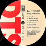 Ear Trumpet : Bring On The Dirt (LP, Album)