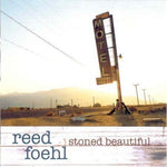 the album cover for Reed Foehl - Stoned Beautiful