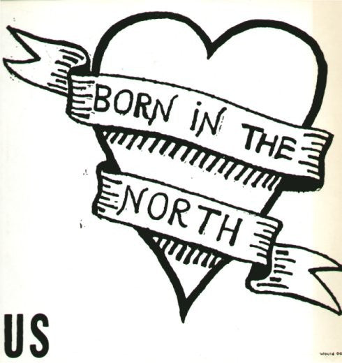 Us : Born In The North (12")