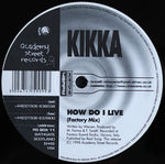Kikka : How Do I Live / Little Lies (12")