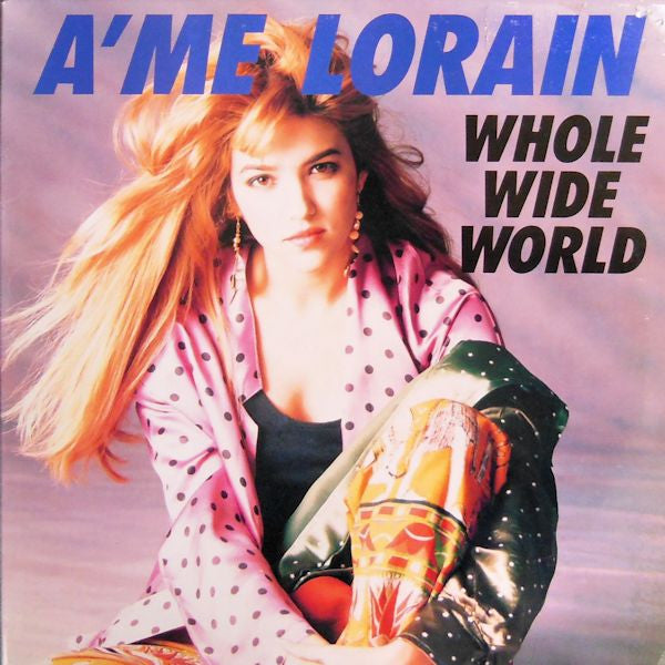 A'me Lorain : Whole Wide World (12", Promo)